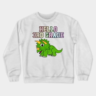 Hello 3rd Grade Triceratops Back To School Dinosaur Crewneck Sweatshirt